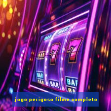 jogo perigoso filme completo