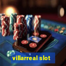 villarreal slot