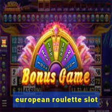 european roulette slot