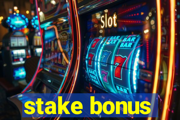 stake bonus