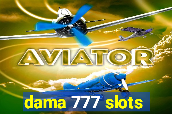 dama 777 slots