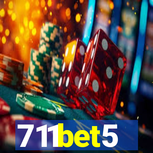 711bet5