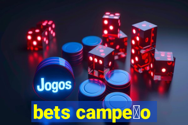 bets campe茫o