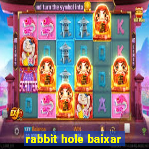 rabbit hole baixar