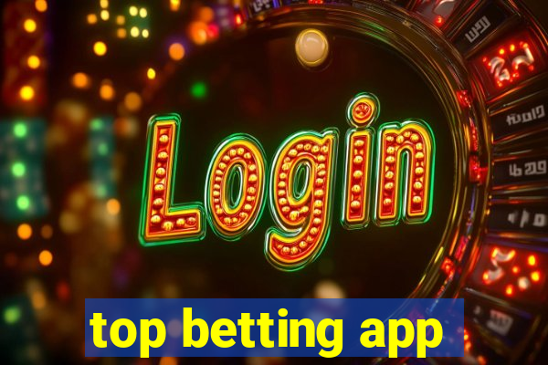 top betting app