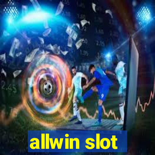 allwin slot