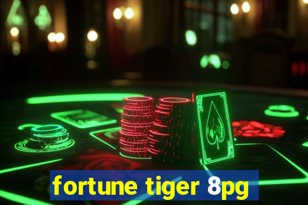 fortune tiger 8pg