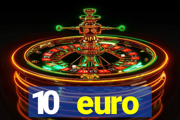 10 euro startguthaben ohne einzahlung casino