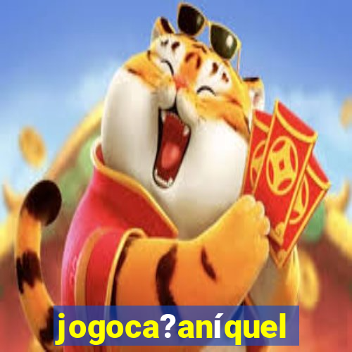 jogoca?aníquel