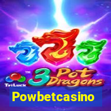 Powbetcasino