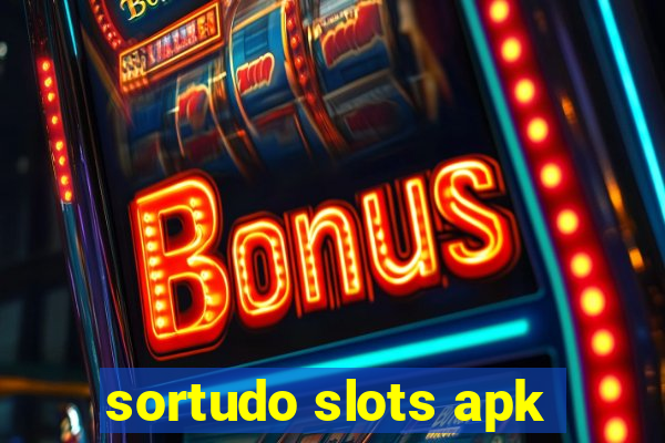 sortudo slots apk