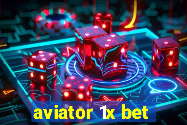 aviator 1x bet