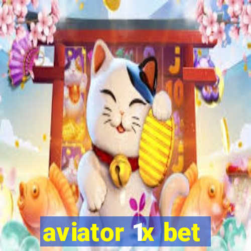 aviator 1x bet