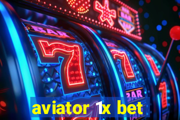 aviator 1x bet