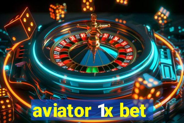 aviator 1x bet