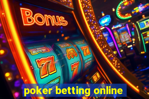 poker betting online