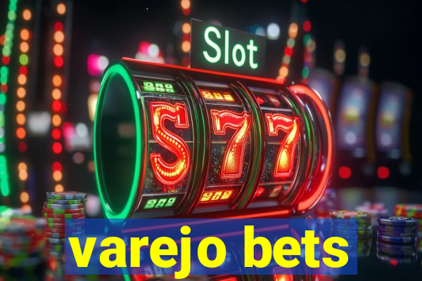 varejo bets