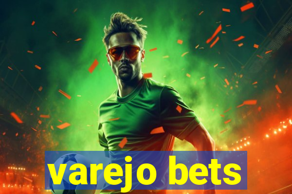 varejo bets