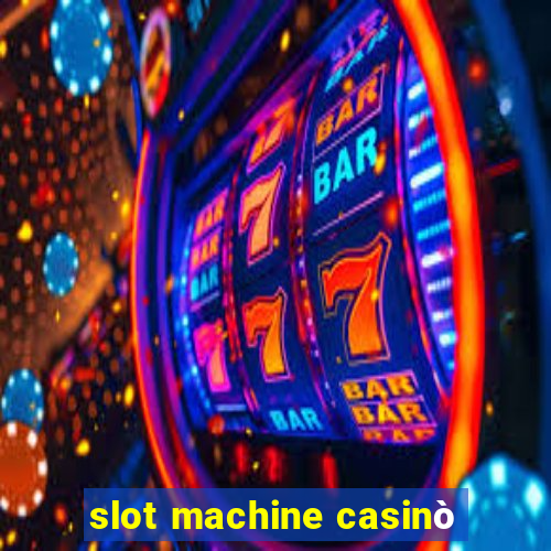 slot machine casinò