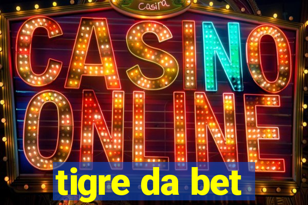 tigre da bet