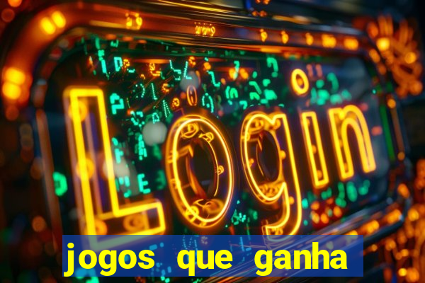 jogos que ganha dinheiro grátis