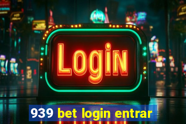 939 bet login entrar