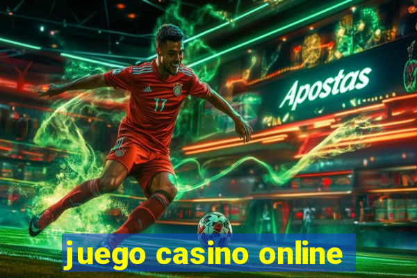 juego casino online