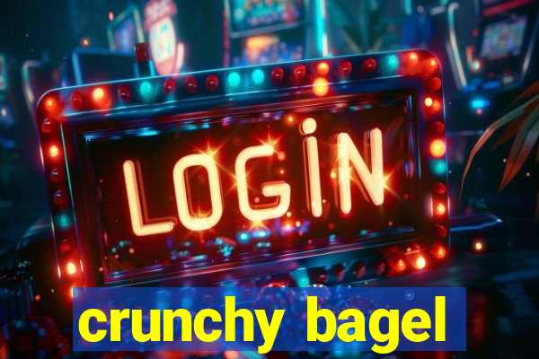 crunchy bagel