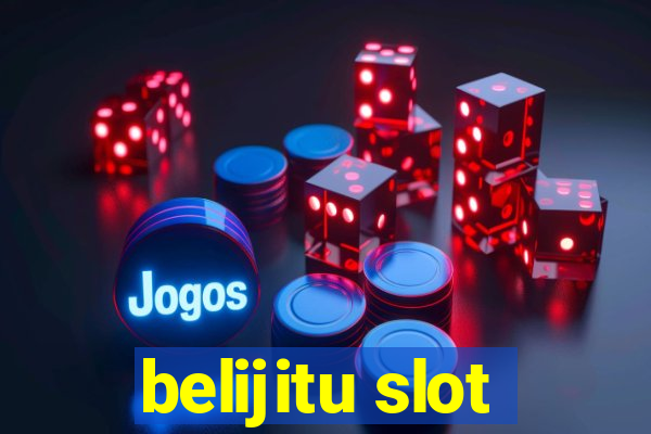 belijitu slot