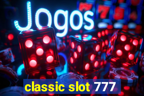 classic slot 777