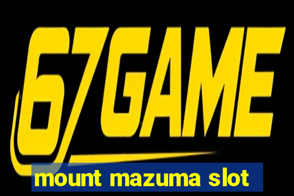 mount mazuma slot