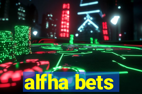 alfha bets