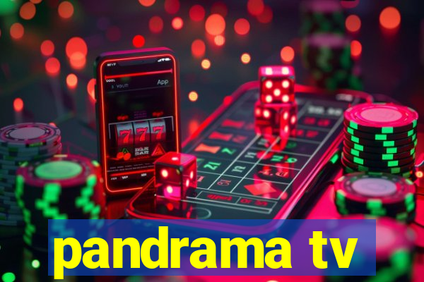 pandrama tv