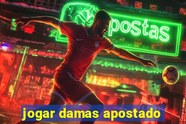 jogar damas apostado