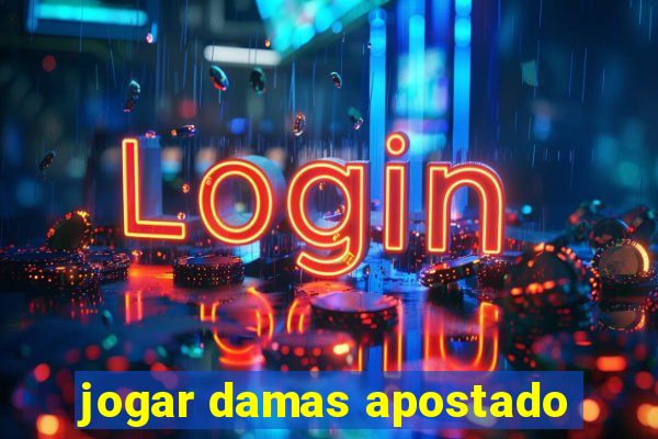 jogar damas apostado