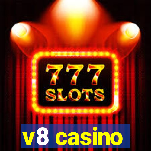 v8 casino