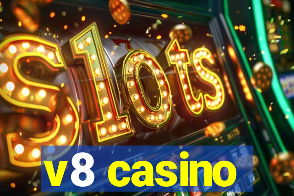 v8 casino