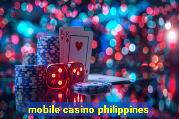 mobile casino philippines