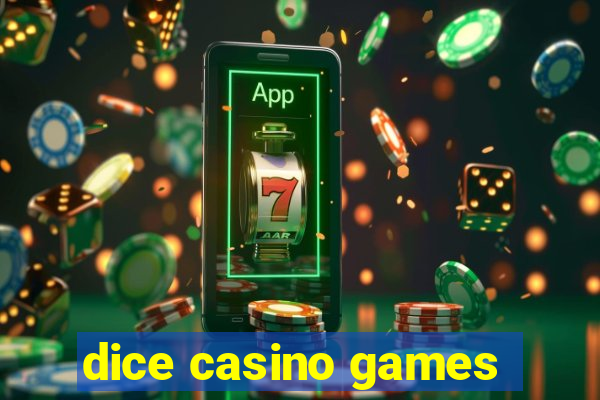 dice casino games