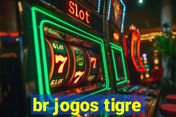 br jogos tigre