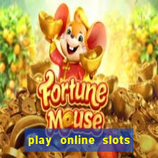 play online slots for real money