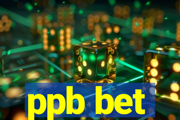 ppb bet