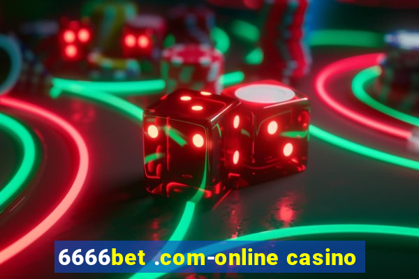 6666bet .com-online casino