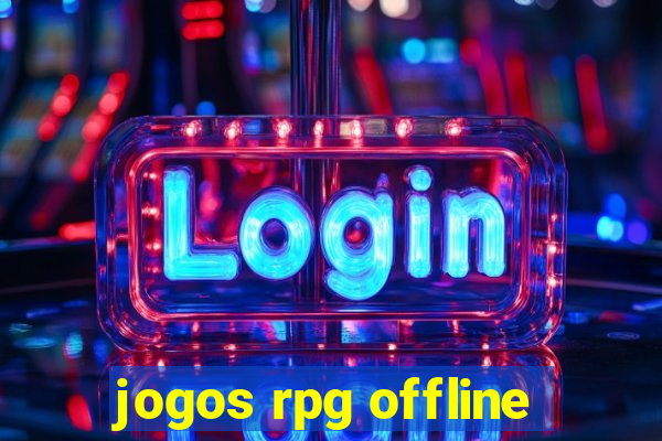 jogos rpg offline