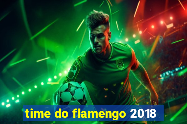 time do flamengo 2018