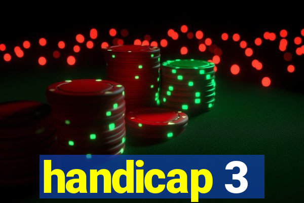 handicap 3