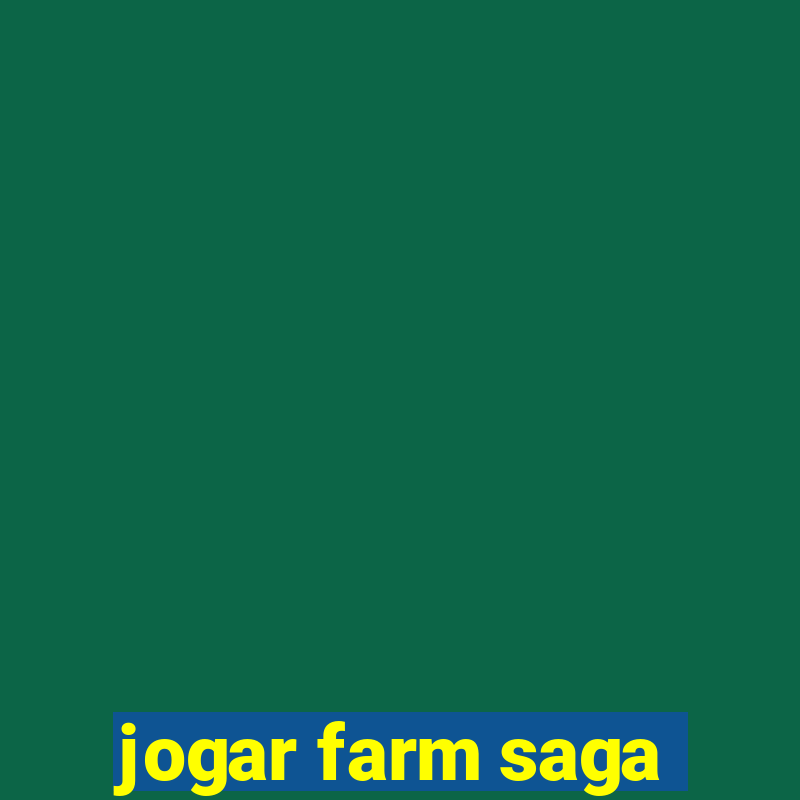 jogar farm saga