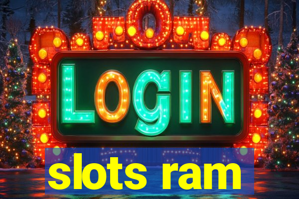 slots ram