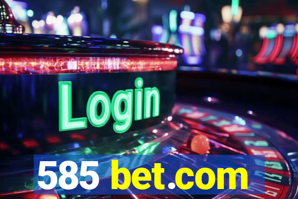 585 bet.com