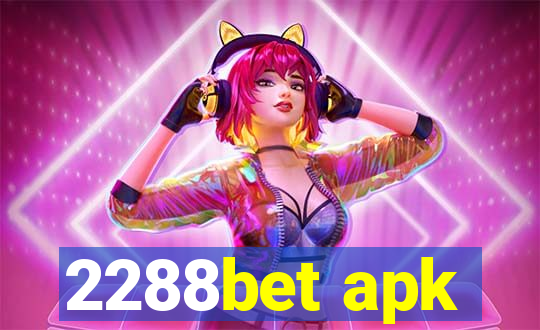 2288bet apk